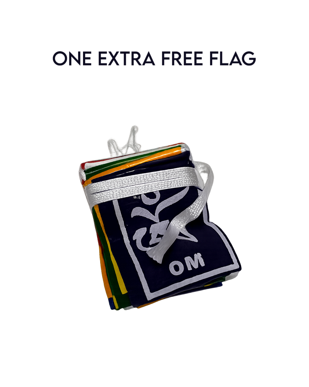 A bundle of folded colorful flags with a white ribbon, displayed on a plain white background with the text 'ONE FREE FLAG' above it.